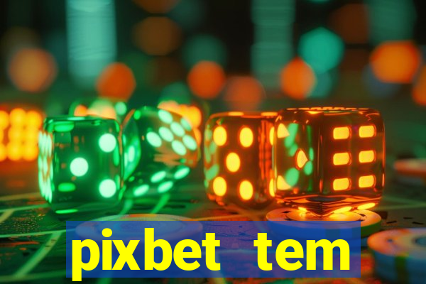 pixbet tem pagamento antecipado